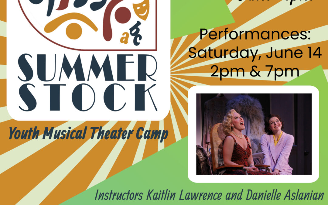 Summer Stock 2025 Camp and Performances