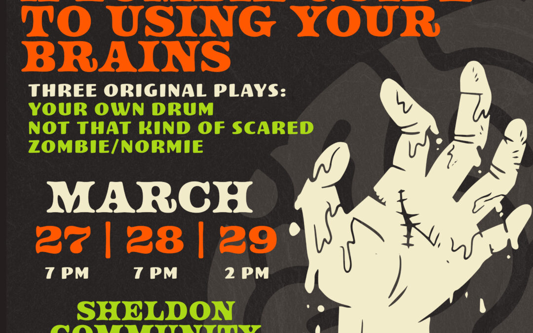 Made for the Stage presents: Dead Inside: A Zombie Guide to Using Your Brain